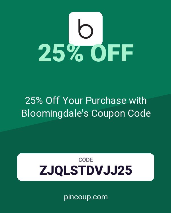 25% Off Your Purchase with Bloomingdale's Coupon Code