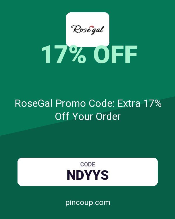 RoseGal Promo Code: Extra 17% Off Your Order