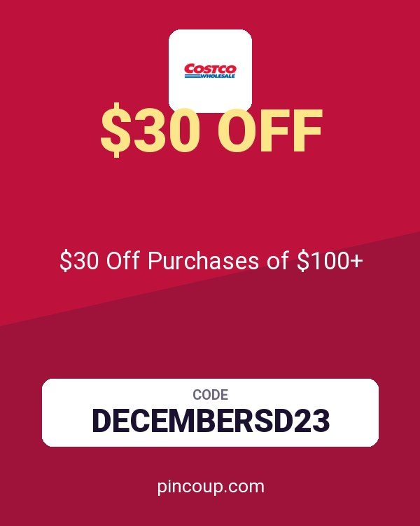 Costco Membership coupon: $30 Off Purchases of $100+
