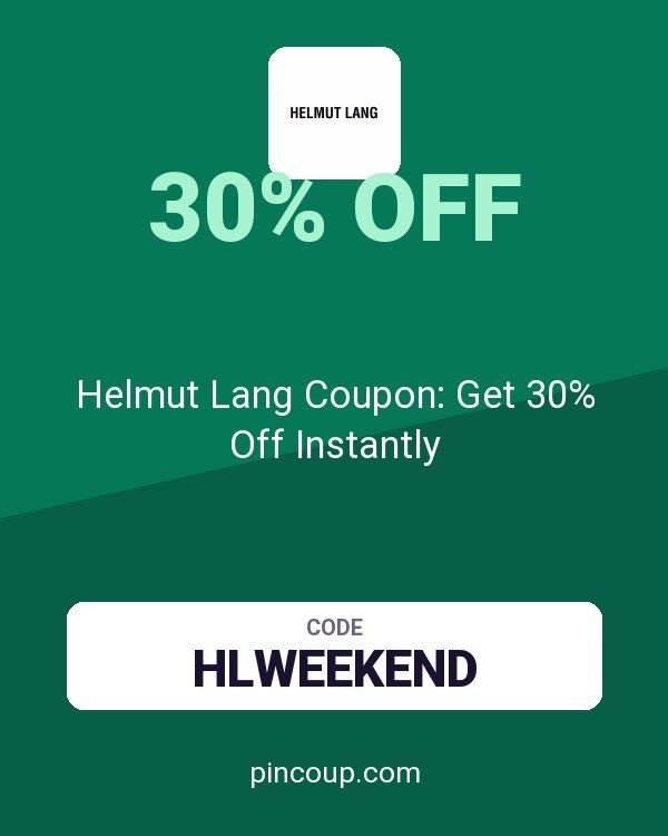 Helmut Lang Coupon: Get 30% Off Instantly