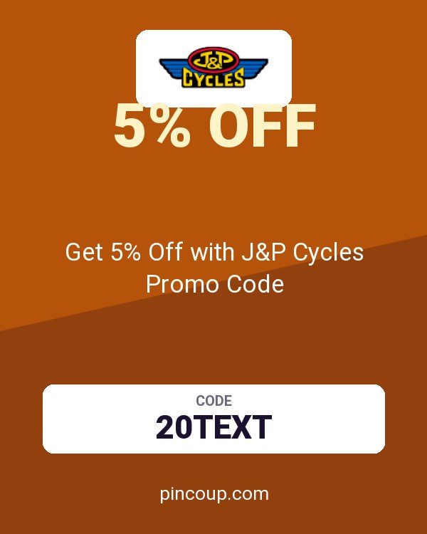 Get 5% Off with J&P Cycles Promo Code