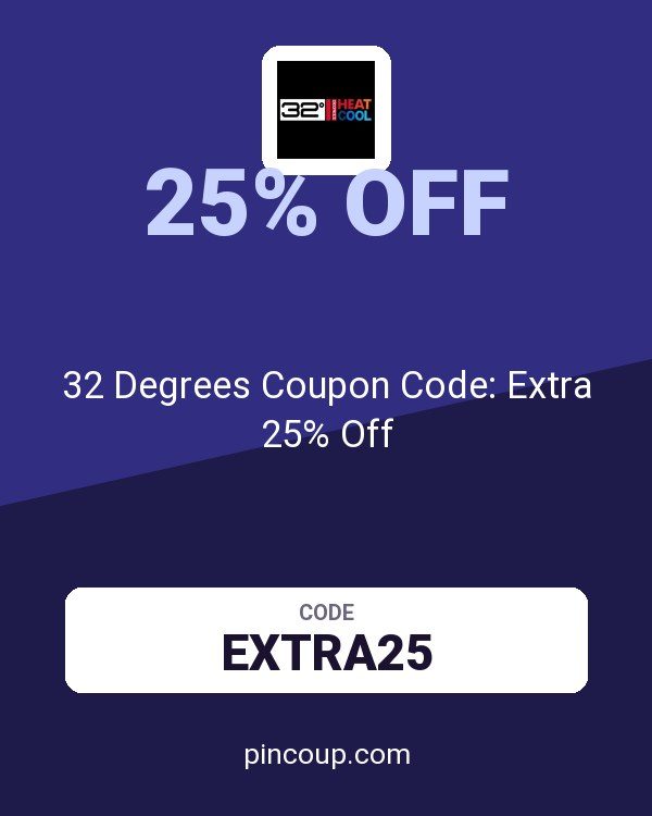32 Degrees Coupon Code: Extra 25% Off