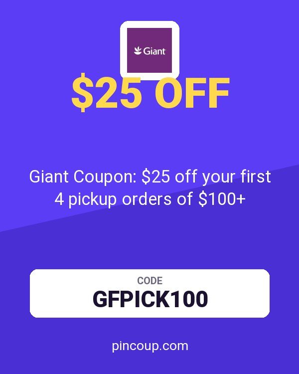 Giant Food: Giant Coupon: $25 off your first 4 pickup orders of $100+