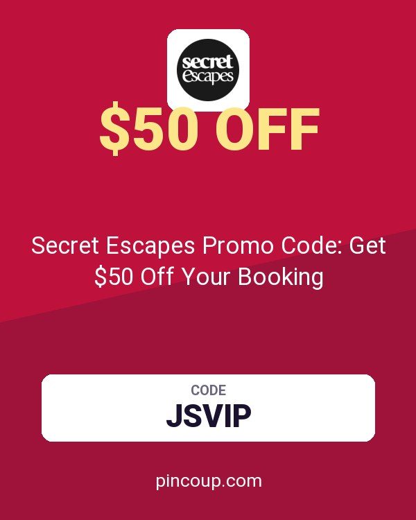 Secret Escapes Promo Code: Get $50 Off Your Booking