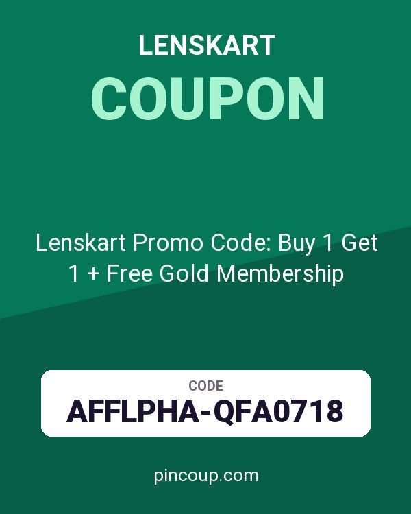 Lenskart Promo Code: Buy 1 Get 1 + Free Gold Membership
