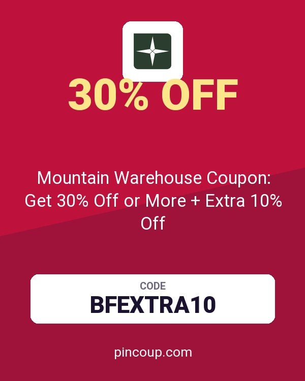 Mountain Warehouse Coupon: Get 30% Off or More + Extra 10% Off