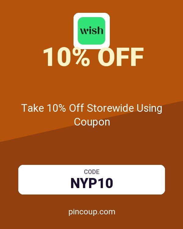 Wish US & CA: Take 10% Off Storewide Using Coupon