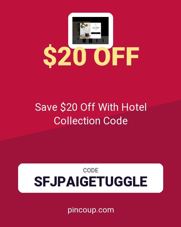 hotelcollection.com coupon: Save $20 Off With Hotel Collection Code