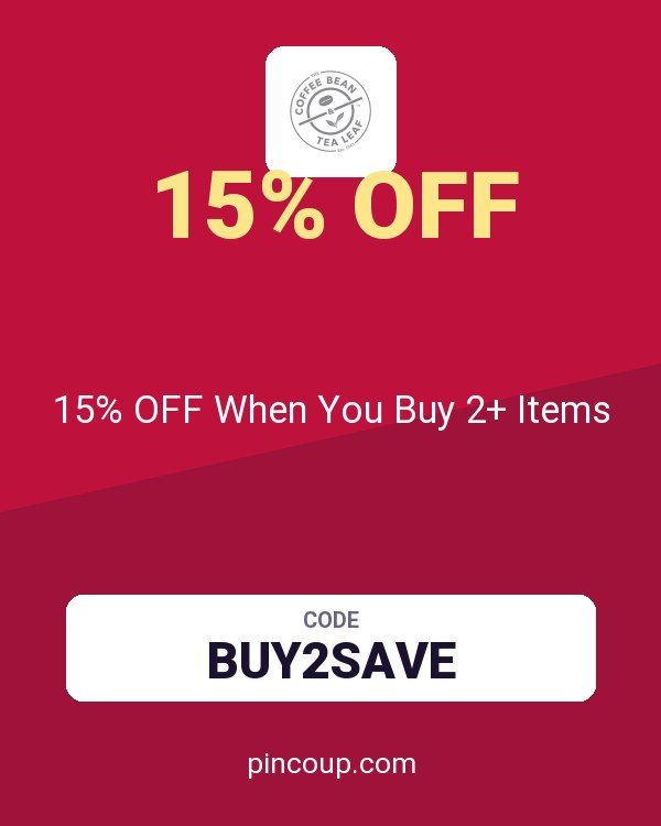 Coffee Bean & Tea Leaf coupon: 15% OFF When You Buy 2+ Items