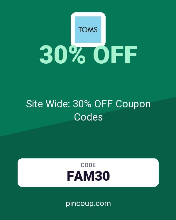 TOMS: Site Wide: 30% OFF Coupon Codes