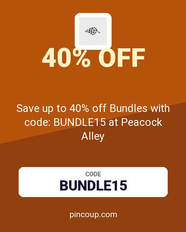 Save up to 40% off Bundles with code: BUNDLE15 at Peacock Alley