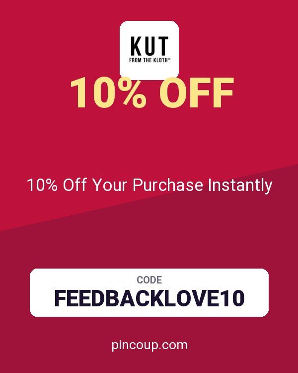 Kut from the Kloth coupon: 10% Off Your Purchase Instantly