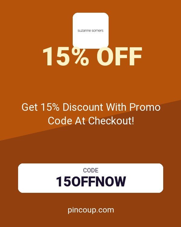 Suzanne Somers coupon: Get 15% Discount With Promo Code At Checkout!