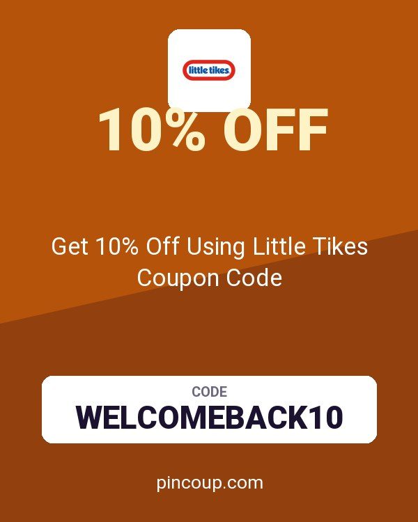 Get 10% Off Using Little Tikes Coupon Code