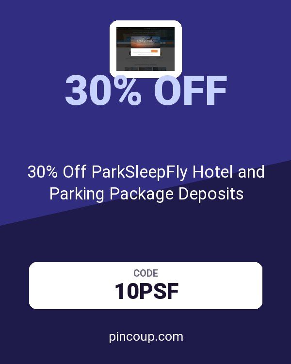 parksleepfly.com coupon: 30% Off ParkSleepFly Hotel and Parking Package Deposits
