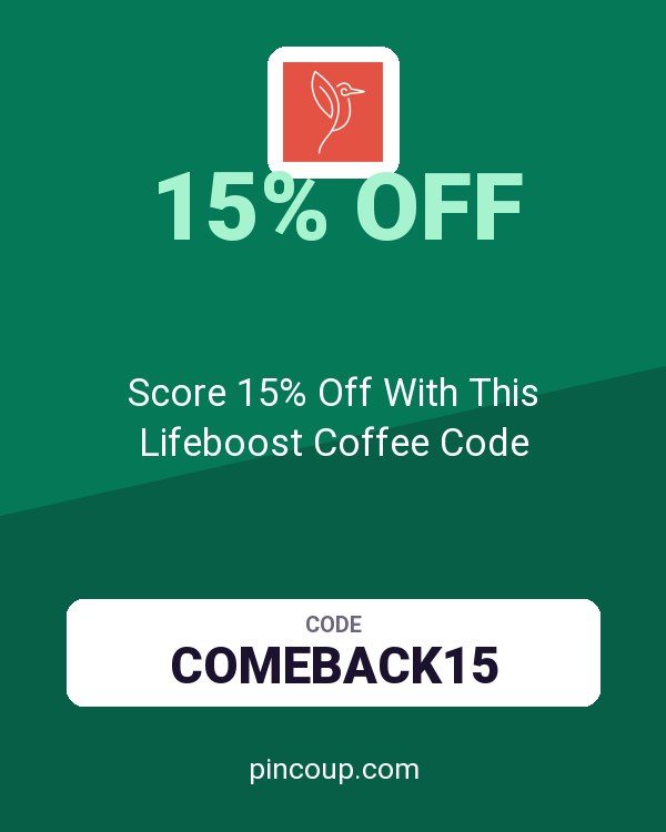 Lifeboost Coffee LLC coupon: Score 15% Off With This Lifeboost Coffee Code