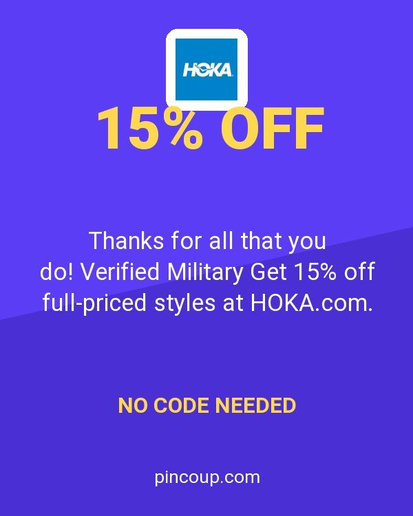 Hoka One coupon: Thanks for all that you do! Verified Military Get 15% off full-priced styles at HOKA.com. Restrictions apply.