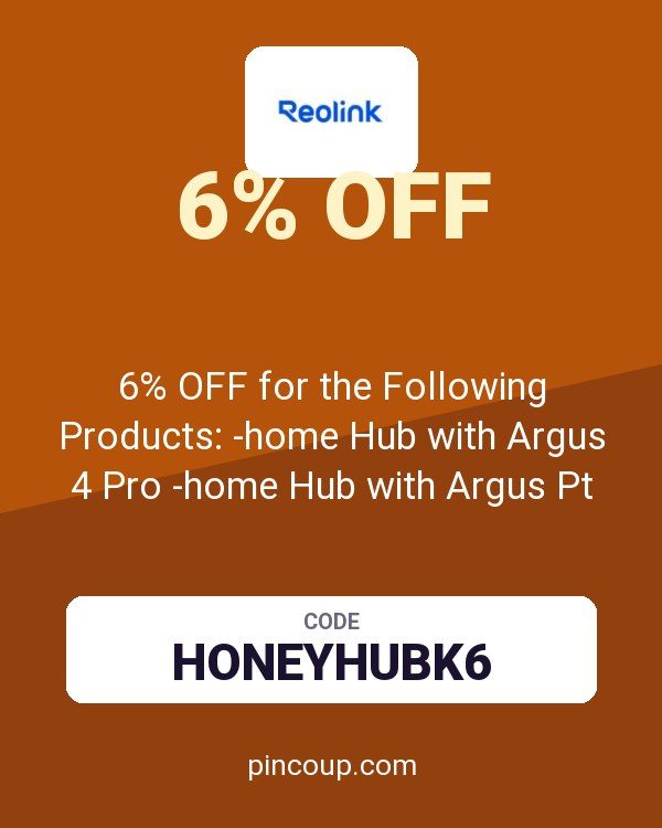 reolink DE coupon: 6% OFF for the Following Products: -home Hub with Argus 4 Pro -home Hub with Argus Pt Ultra -home Hub with Argus 3 Ultra -home Hub with Argus Eco Ultra
