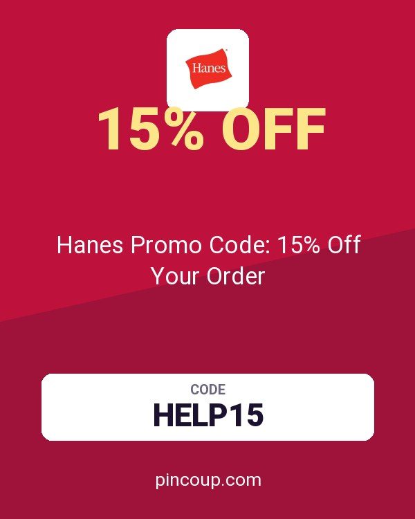 Hanes.com coupon: Hanes Promo Code: 15% Off Your Order