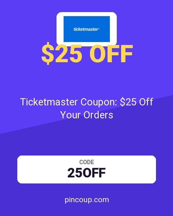 Ticketmaster Coupon: $25 Off Your Orders