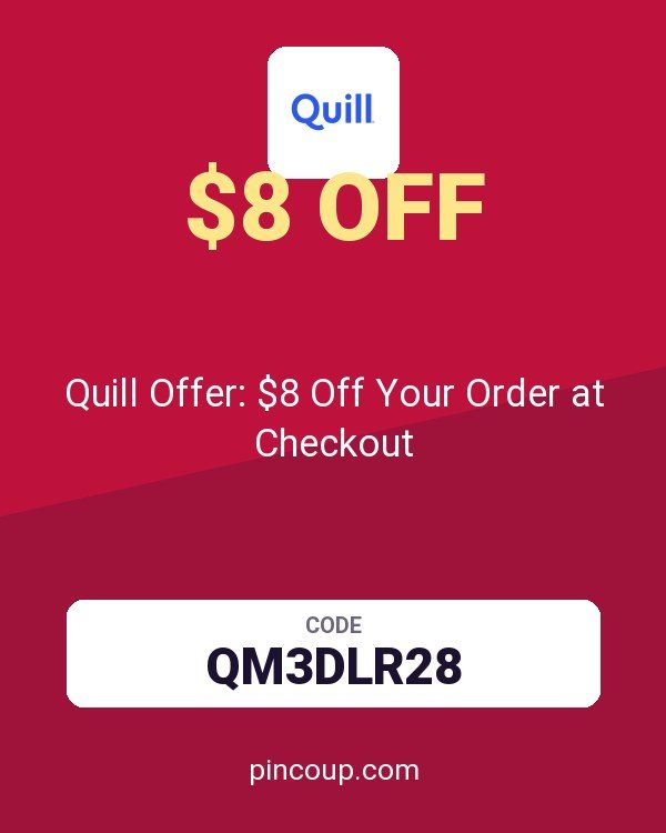 Quill Offer: $8 Off Your Order at Checkout