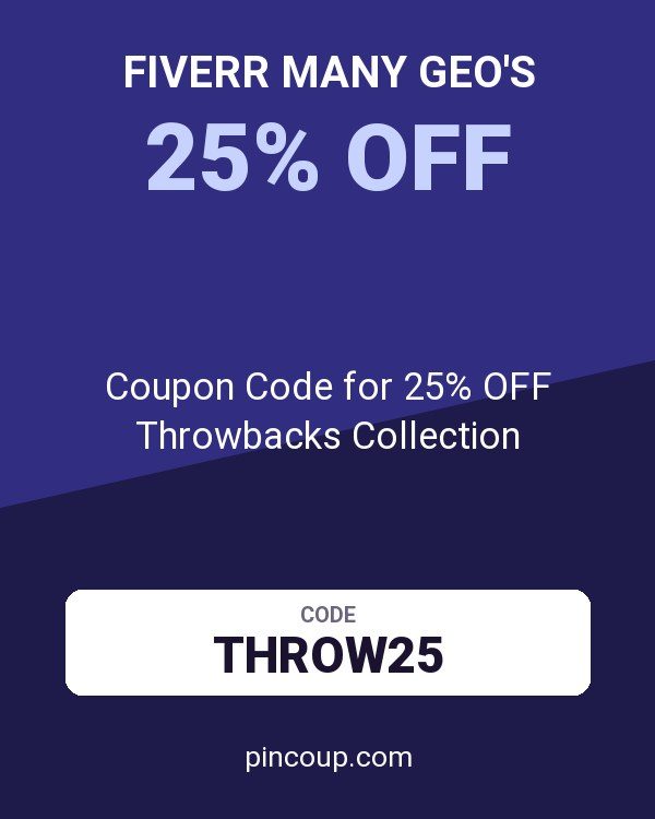 Fiverr Many GEO's: Coupon Code for 25% OFF Throwbacks Collection