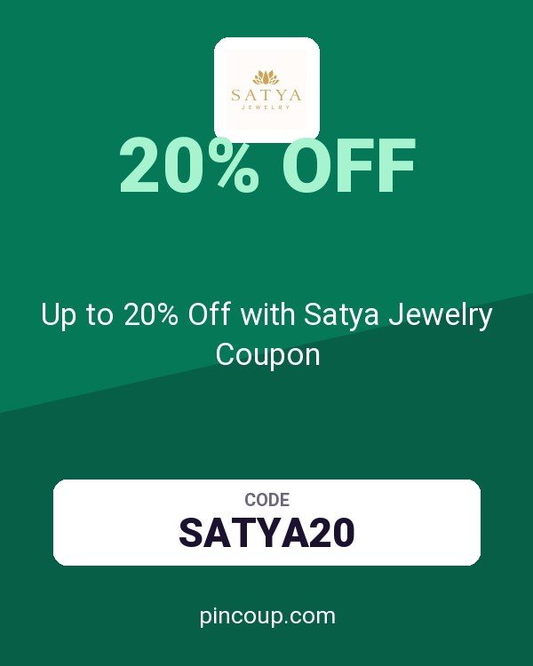 Up to 20% Off with Satya Jewelry Coupon