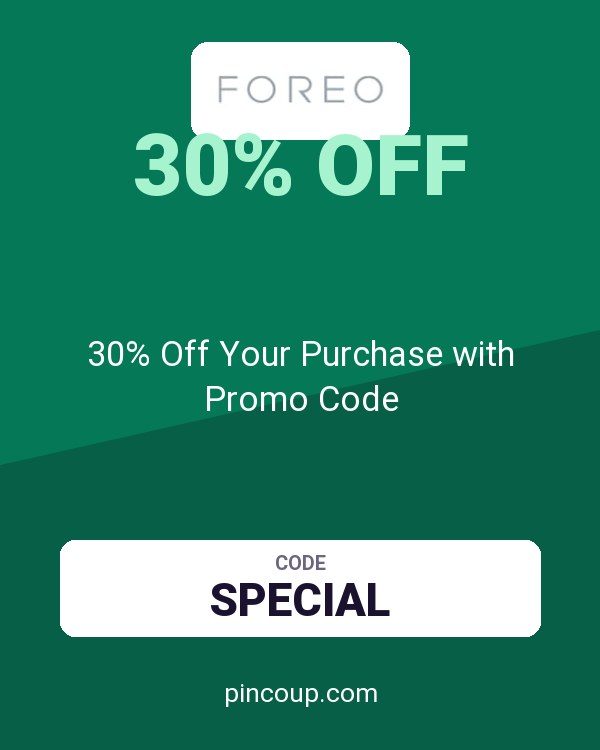 FOREO coupon: 30% Off Your Purchase with Promo Code