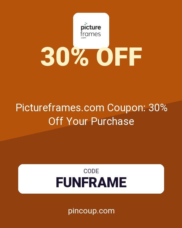 Pictureframes.com Coupon: 30% Off Your Purchase