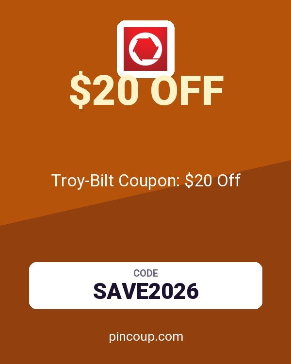 Troy-Bilt Coupon: $20 Off