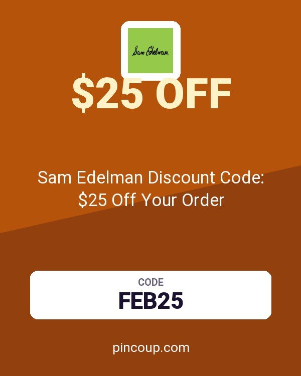 Sam Edelman Discount Code: $25 Off Your Order