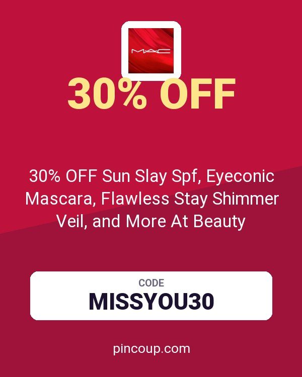 MAC Cosmetics coupon: 30% OFF Sun Slay Spf, Eyeconic Mascara, Flawless Stay Shimmer Veil, and More At Beauty Creations