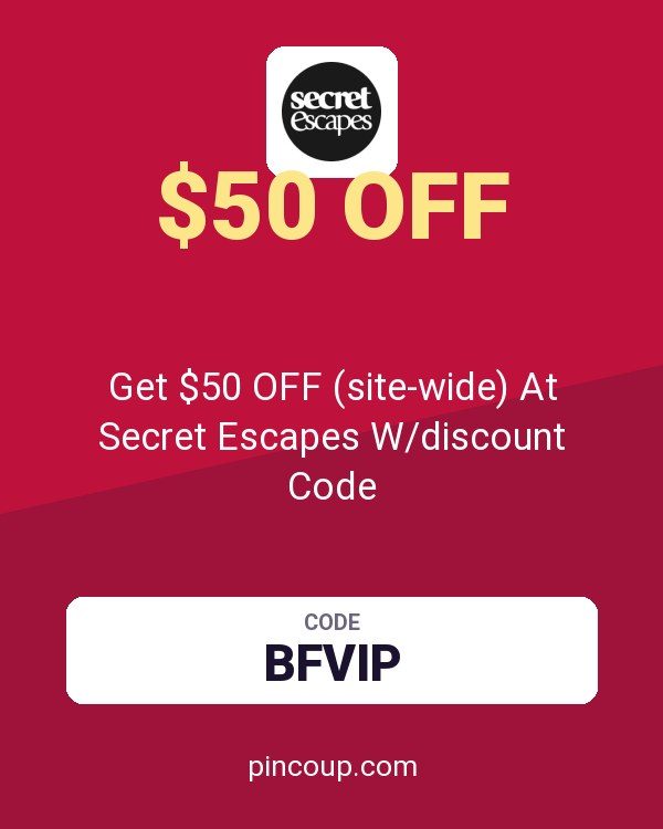Get $50 OFF (site-wide) At Secret Escapes W/discount Code