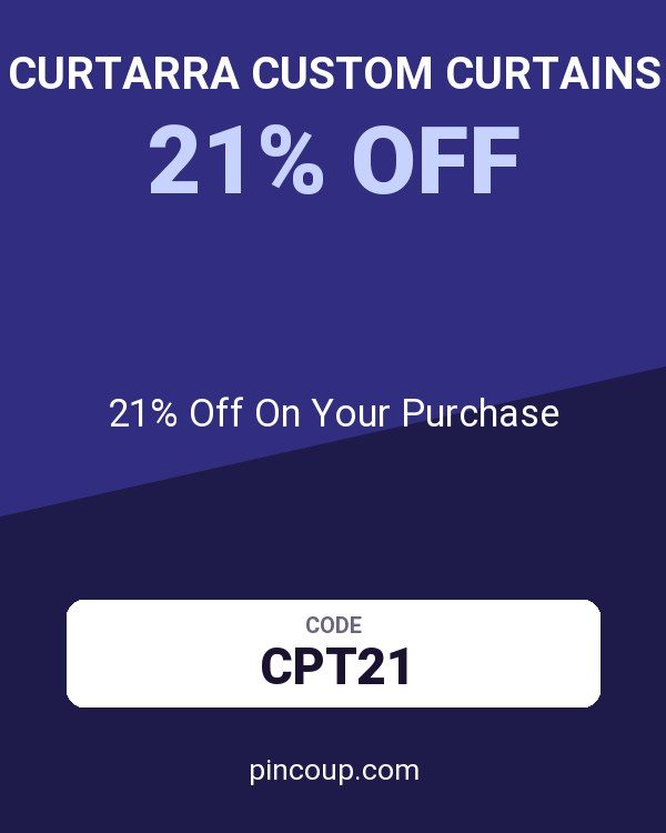 Curtarra Custom Curtains coupon: 21% Off On Your Purchase