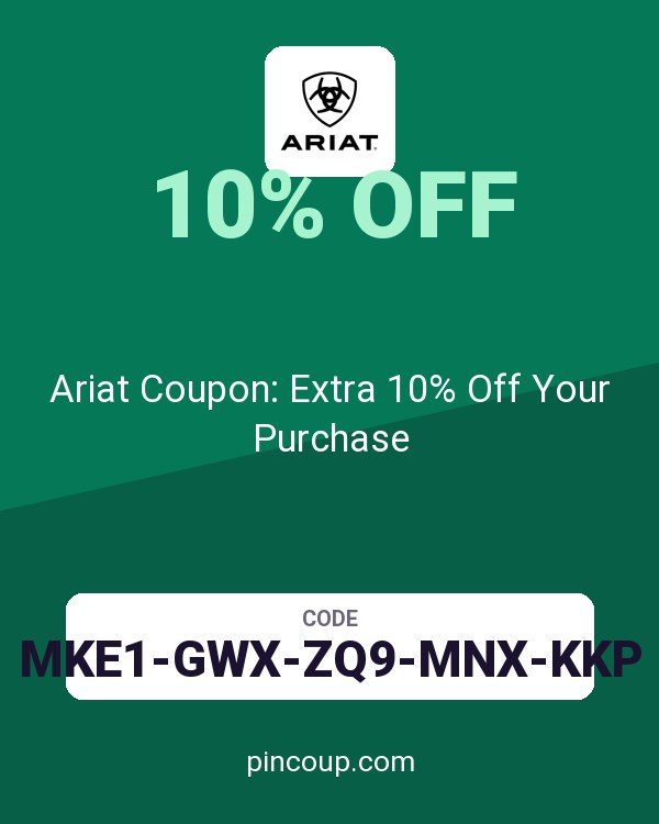 Ariat Coupon: Extra 10% Off Your Purchase