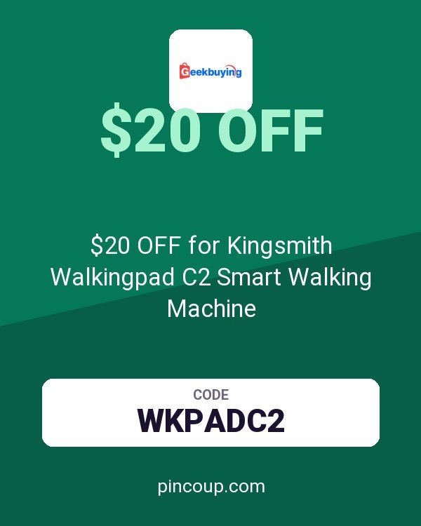 GeekBuying coupon: $20 OFF for Kingsmith Walkingpad C2 Smart Walking Machine