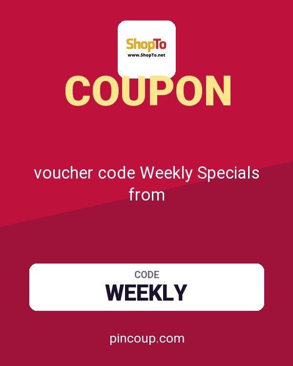 ShopTo.Net coupon: voucher code Weekly Specials from