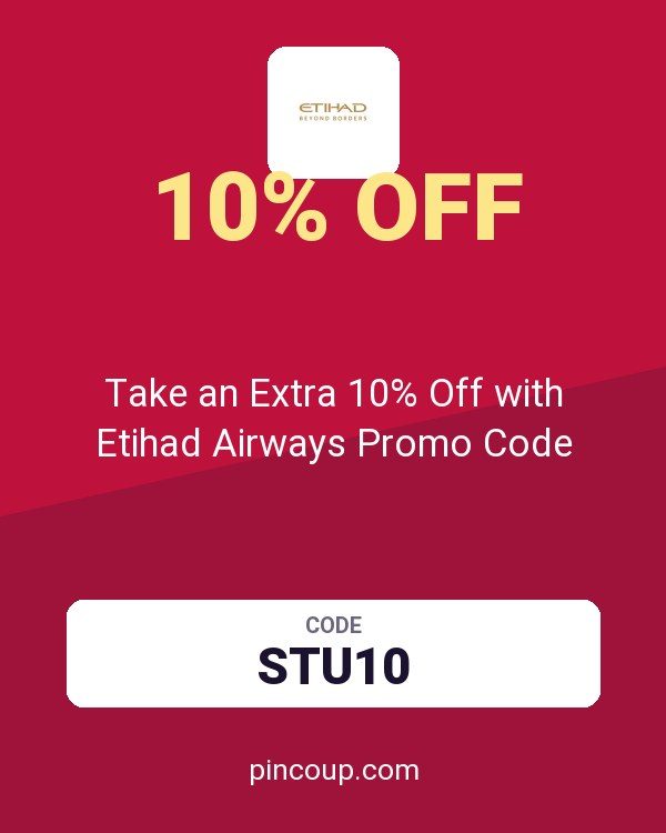 Take an Extra 10% Off with Etihad Airways Promo Code
