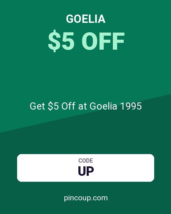 Get $5 Off at Goelia 1995