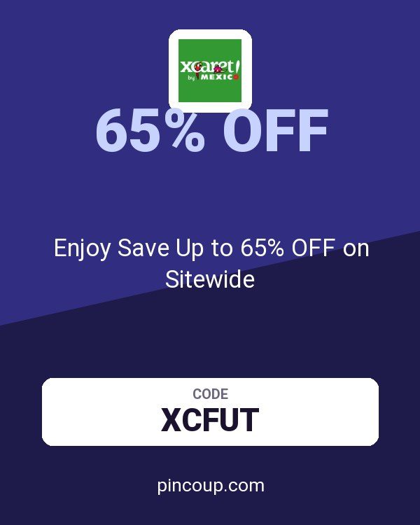 Xcaret Global MX coupon: Enjoy Save Up to 65% OFF on Sitewide