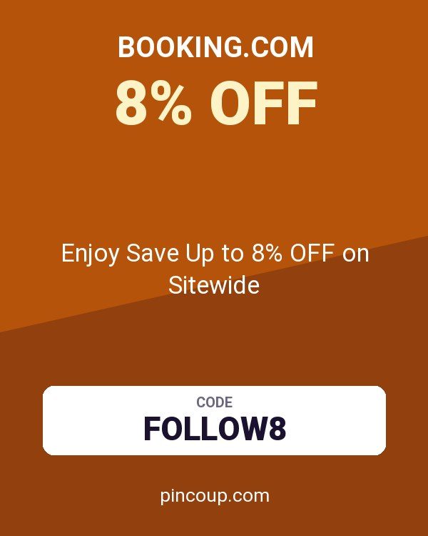Booking.com coupon: Enjoy Save Up to 8% OFF on Sitewide