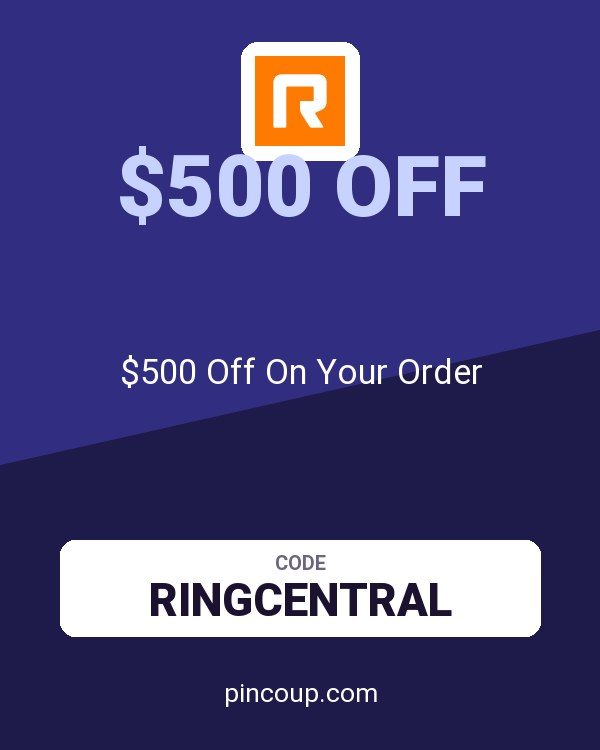Ring Central: Business Cloud Phone System coupon: $500 Off On Your Order