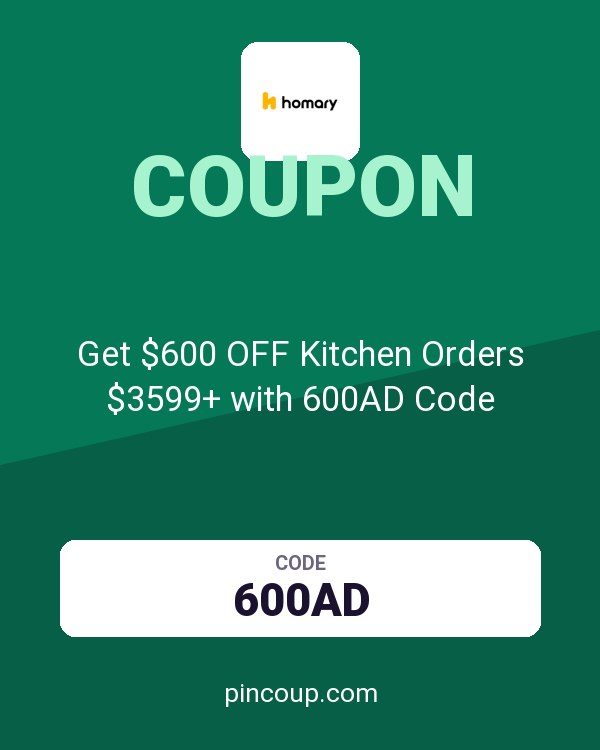 Homary International Limited coupon: Get $600 OFF Kitchen Orders $3599+ with 600AD Code