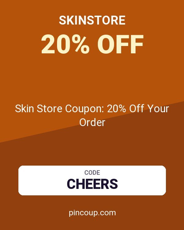 Skin Store Coupon: 20% Off Your Order