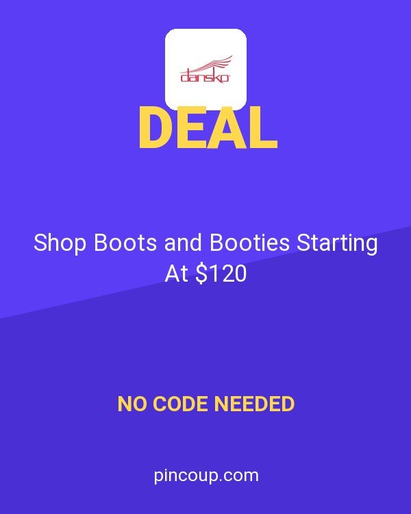 Dansko coupon: Shop Boots and Booties Starting At $120