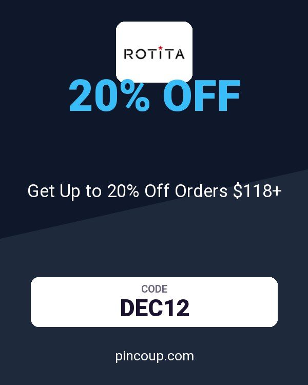 Rotita coupon: Get Up to 20% Off Orders $118+