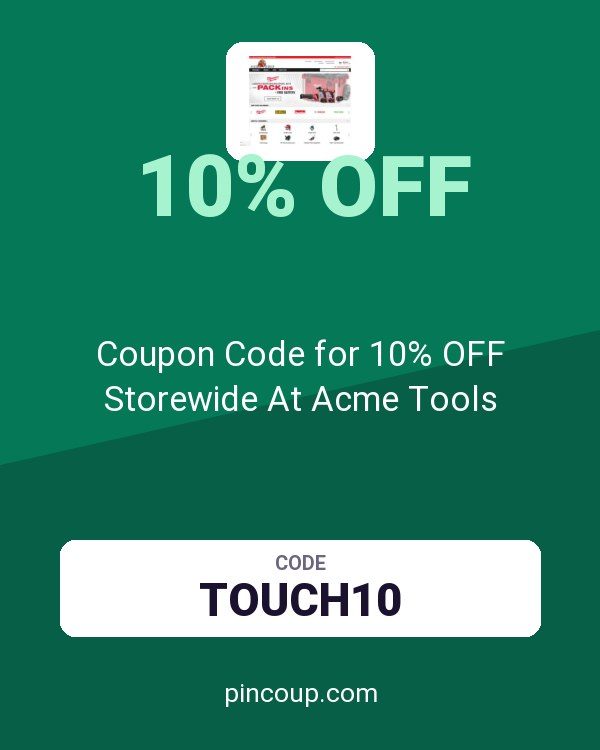 Coupon Code for 10% OFF Storewide At Acme Tools