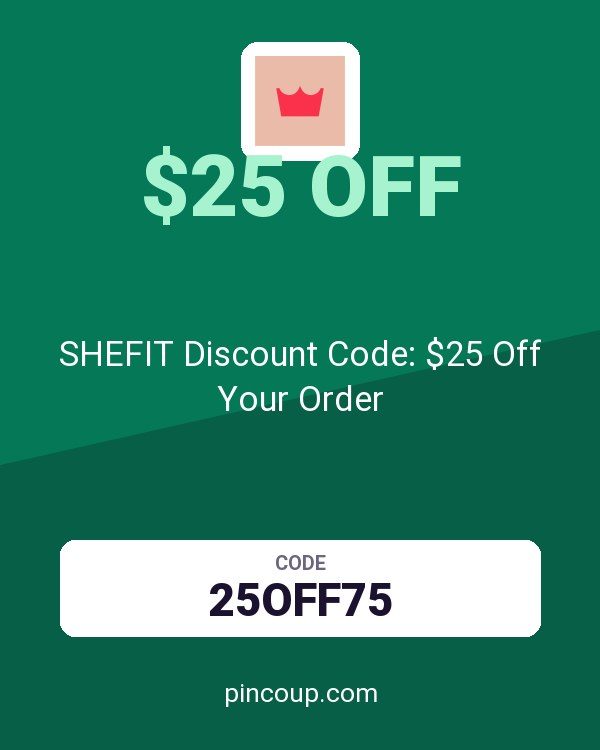 SHEFIT Discount Code: $25 Off Your Order