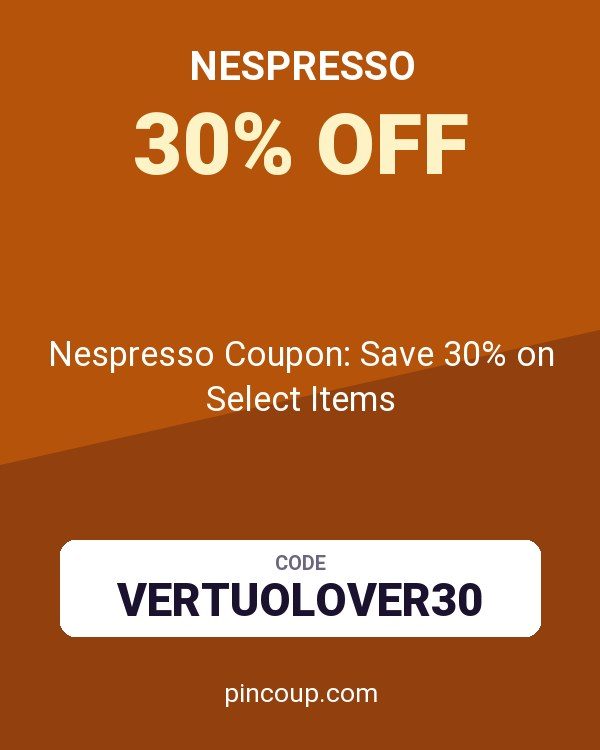 Nespresso Coupon: Save 30% on Select Items