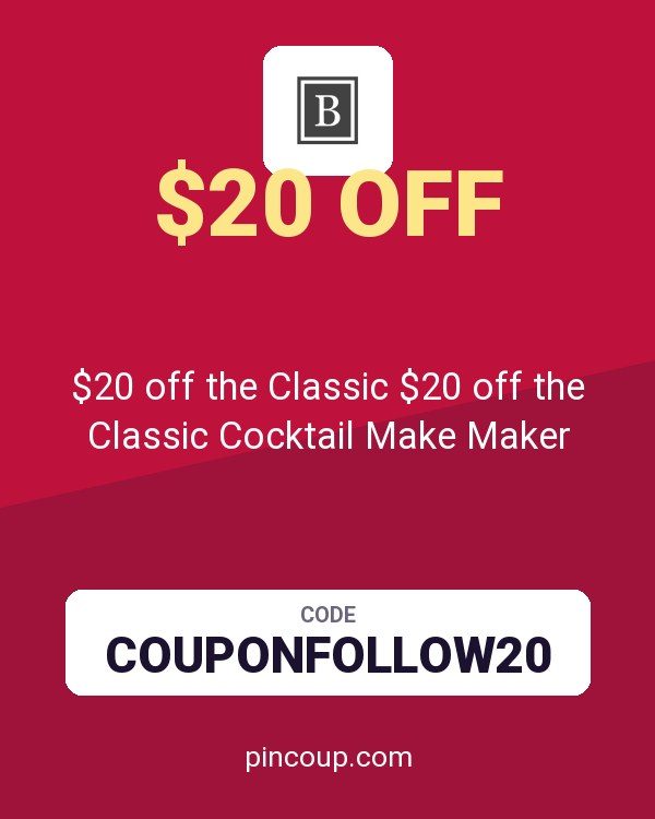 Bartesian coupon: $20 off the Classic $20 off the Classic Cocktail Make Maker